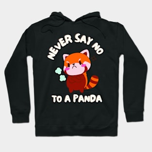 Never Say No To A Panda Funny Red Panda Lover Hoodie